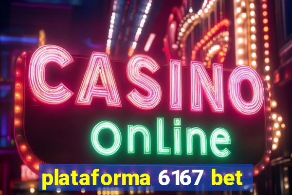 plataforma 6167 bet